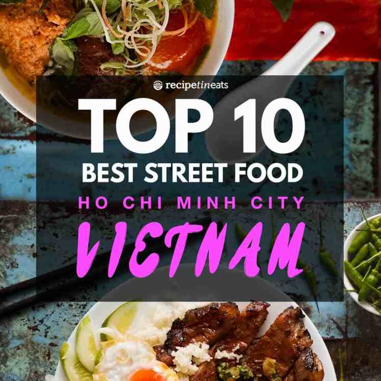 Top 10 BEST Street Food in Vietnam – Ho Chi Minh City (and where to eat them!)